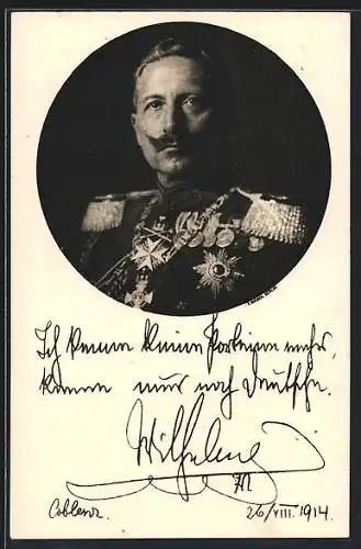 AK Portrait Kaiser Wilhelm II. in Uniform mit Orden, Text vom 26.8.1914