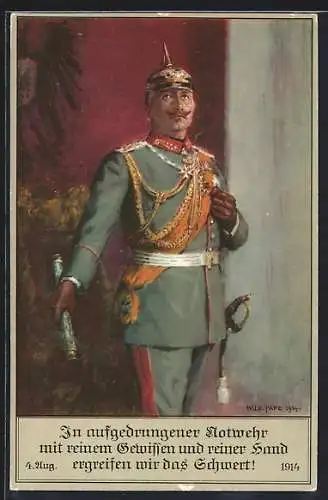 AK Kaiser Wilhelm II. in Uniform mit Pickelhaube, 4.08.1914 Kriegserklärung Grossbritanniens an das Deutsche Reich