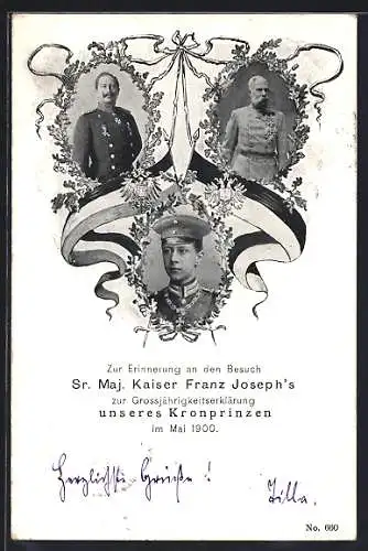 AK Porträt Kaiser Franz Josef I. von Österreich zur Erinnerung an den Besuch zur Grossjährigkeitserklärung 1900