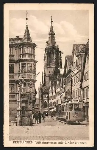 AK Reutlingen, Wilhelmstrasse mit Lindenbrunnen und Strassenbahn