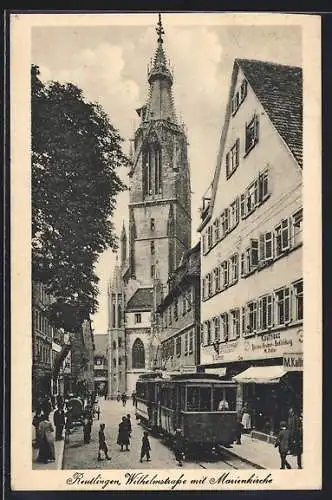 AK Reutlingen, Strassenbahn in der Wilhelmstrasse mit Marienkirche