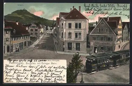 AK Reutlingen, Burgplatz mit Gasthof zum goldenen Stern u. Eninger Bahn aus der Vogelschau, mit Achalm, Strassenbahn