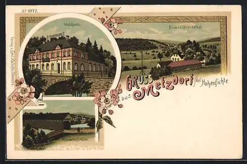 Lithographie Metzdorf bei Hohenfichte, Gasthaus Waldpark, Metzdorfer Brücke, Blick i. d. Lössnitztal