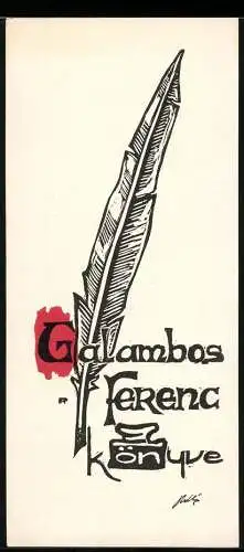 Exlibris von Ferenc Rakoczy für Ferenc Galambas, Schreibfeder & Namenszug