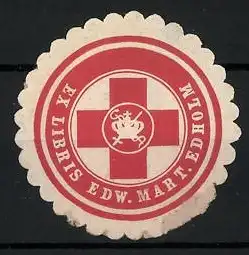 Exlibris Edw. Mart. Edholm, Rotes Kreuz & kgl. Wappen