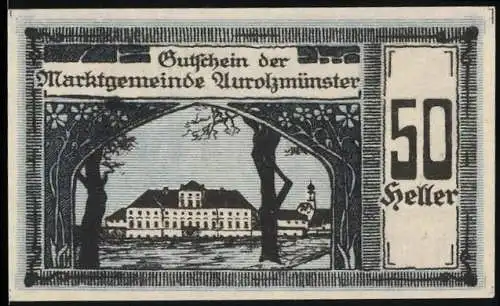 Notgeld Aurolzmünster 1920, 50 Heller, Schlossansicht und Porträt