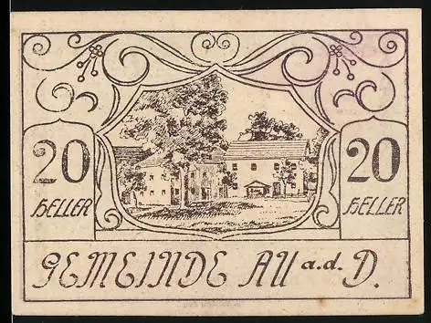 Notgeld Au a.d. Donau 1920, 20 Heller, Gebäudeansicht, Wappen und Text