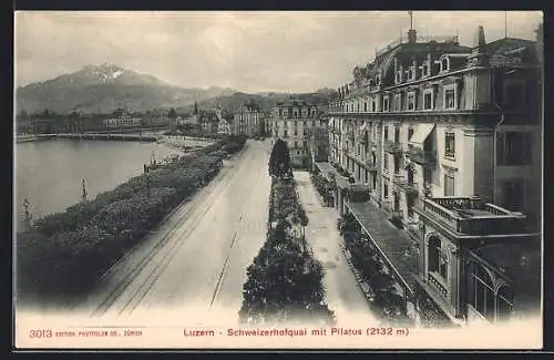 AK Luzern, Schweizerhofquai mit Pilatus