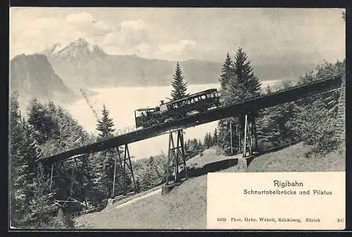 AK Rigibahn, Schnurtobelbrücke und Pilatus