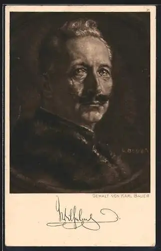 Künstler-AK Kaiser Wilhelm II. im Portrait, Original von Karl Bauer