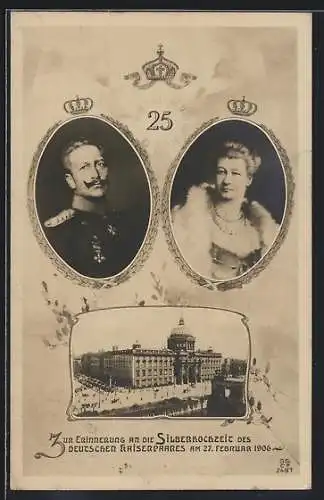 AK Silberhochzeit des deutschen Kaiserpaars 1906, Festpostkarte mit Portraits und Berliner Schloss