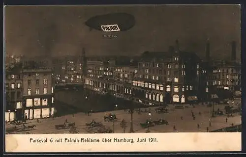 AK Hamburg, Zeppelin Parseval 6 mit Palmin-Reklame über Hamburg bei Nacht, Juni 1911