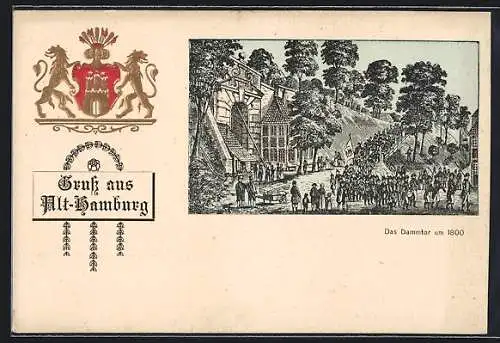 Künstler-AK Alt-Hamburg, Das Dammtor um 1800, Stadtwappen