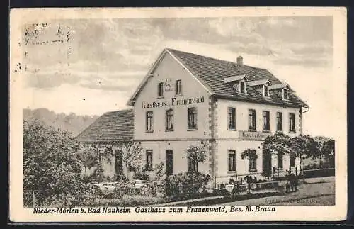 AK Nieder-Mörlen b. Bad Nauheim, Gasthaus zum Frauenwald von M. Braun