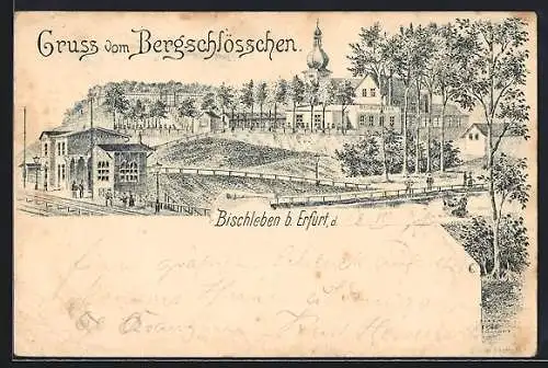 Lithographie Bischleben b. Erfurt, Restaurant Bergschlösschen und Bahnhof