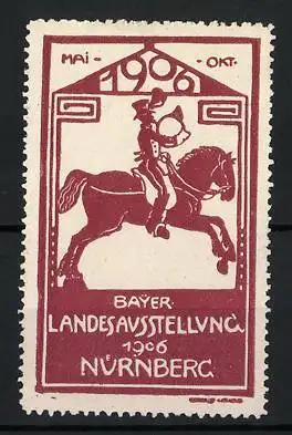 Reklamemarke Nürnberg, Bayer. Landesausstellung 1906, Postillon zu Pferd