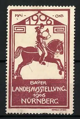 Reklamemarke Nürnberg, Bayer. Landesausstellung 1906, Postillon zu Pferd