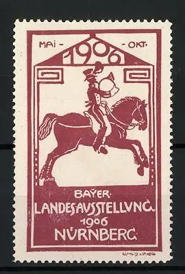 Reklamemarke Nürnberg, Bayer. Landesausstellung 1906, Postillon zu Pferd