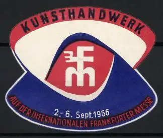 Reklamemarke Frankfurt a. M., Internationale Messe f. d. Kunsthandwerk 1956, Messelogo