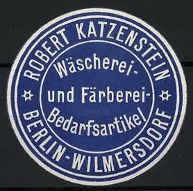 Präge-Reklamemarke Berlin-Wilmersdorf, Robert Katzenstein, Wäscherei- und Färberei-Bedarfsartikel