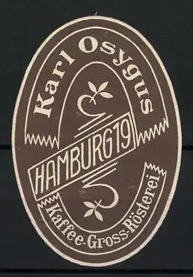 Präge-Reklamemarke Hamburg, Kaffee-Gross-Rösterei Karl Osygus