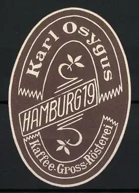 Präge-Reklamemarke Hamburg, Kaffee-Gross-Rösterei Karl Osygus