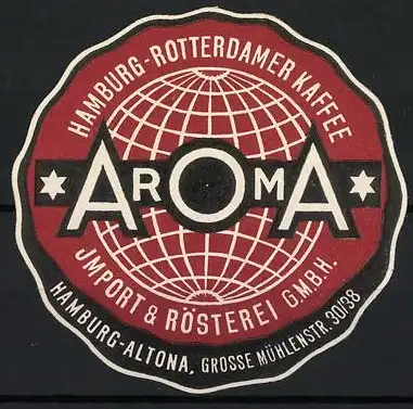 Präge-Reklamemarke Hamburg-Altona, Hamburg-Rotterdamer Kaffee Aroma, Import & Rösterei GmbH, Gr. Mühlenstrasse 30 /38