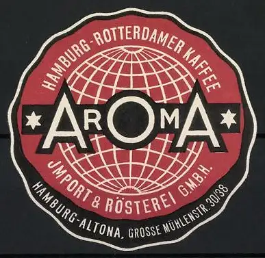 Präge-Reklamemarke Hamburg-Altona, Hamburg-Rotterdamer Kaffee Aroma, Import & Rösterei GmbH, Gr. Mühlenstrasse 30 /38