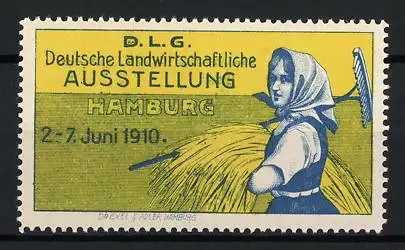 Reklamemarke Hamburg, Deutsche landwirtschaftliche Ausstellung D.L.G. 1910, Bäuerin mit Harke und Getreide