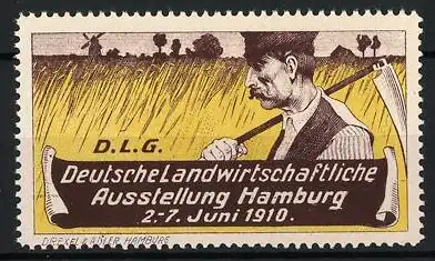 Reklamemarke Hamburg, Deutsche landwirtschaftliche Ausstellung D.L.G. 1910, Bauer mit Sense am Feldrand