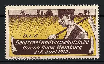 Reklamemarke Hamburg, Deutsche landwirtschaftliche Ausstellung D.L.G. 1910, Bauer mit Sense am Feldrand