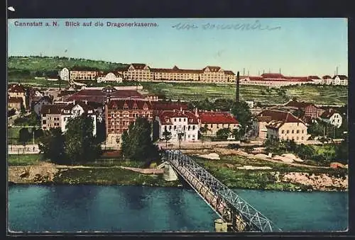 AK Cannstatt a. N., Blick auf die Dragonerkaserne, mit Brücke