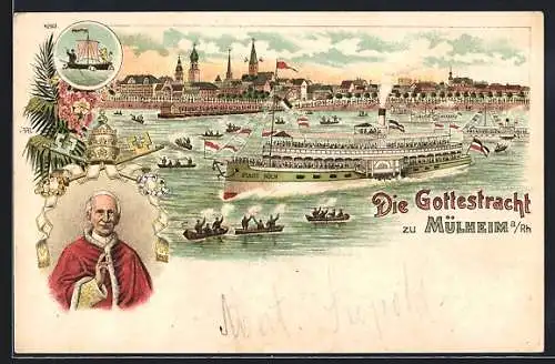 Lithographie Köln-Mülheim, Mülheimer Gottestracht, Papst Leo XIII., Dampfer Stadt Köln passiert die Stadt