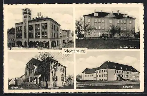 AK Moosburg, Forsthaus, Rathaus, Krankenhaus, Schulhaus