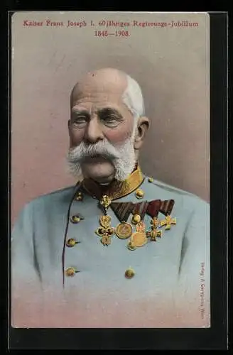 AK Portrait Kaiser Franz Josef I. von Österreich, Regierungsjubiläum 1908