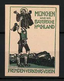 Künstler-Reklamemarke Paul Hey, München und das Bayerische Hochland, Fremden-Verkehrsverein