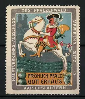 Reklamemarke Kaiserslautern, Pfälzer Waldverein, Fröhlich Pfalz Gott Erhalts, Reiter mit Horn zu Pferd