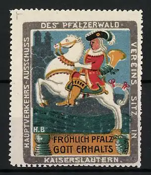 Reklamemarke Kaiserslautern, Pfälzer Waldverein, Fröhlich Pfalz Gott Erhalts, Reiter mit Horn zu Pferd