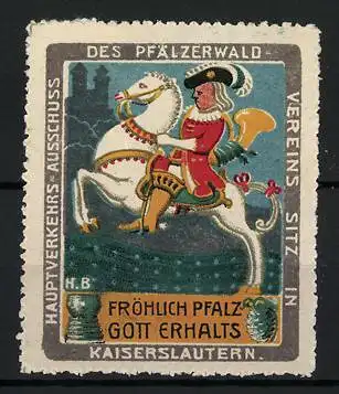 Reklamemarke Kaiserslautern, Pfälzer Waldverein, Fröhlich Pfalz Gott Erhalts, Reiter mit Horn zu Pferd