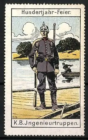 Reklamemarke K.B. Ingenieurtruppen, Hundertjahr-Feier, bayerischer Pionier mit Pickelhaube, Gewehr & Feldspaten