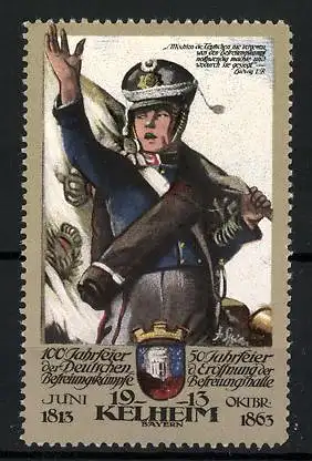 Reklamemarke Befreiungskriege, Kelheim, 100-Jahrfeier 1813-1913, Soldat mit Standarte, Wappen