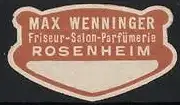 Präge-Reklamemarke Rosenheim, Max Wenninger, Friseur-Salon & Parfümerie