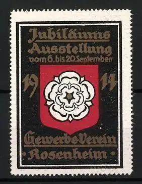 Reklamemarke Rosenheim, Jubiläums-Ausstellung 1914, Wappen mit Rosenblüte, Gewerbe-Verein