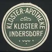 Präge-Reklamemarke Kloster Indersdorf, Kloster-Apotheke