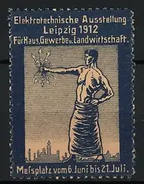 Reklamemarke Leipzig, Elektrotechnische Ausstellung für Haus und Gewerbe 1912, Mann hält Blitze in der Hand