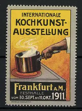 Reklamemarke Frankfurt a. M., Internationale Kochkunst-Ausstellung 1911, Koch schwenkt einen Topf auf dem Herd