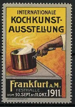 Reklamemarke Frankfurt a. M., Internationale Kochkunst-Ausstellung 1911, Koch schwenkt einen Topf auf dem Herd