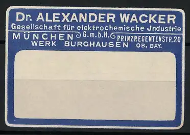 Präge-Reklamemarke München, Dr. Alexander Wacker, Gesellschaft für elektrochemische Industrie, Prinzregentenstrasse 20