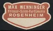 Präge-Reklamemarke Rosenheim, Max Wenninger, Friseur-Salon & Parfümerie