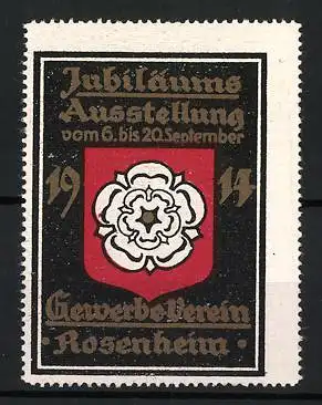 Reklamemarke Rosenheim, Jubiläums-Ausstellung 1914, Gewerbe-Verein, Wappen mit Rosenblüte